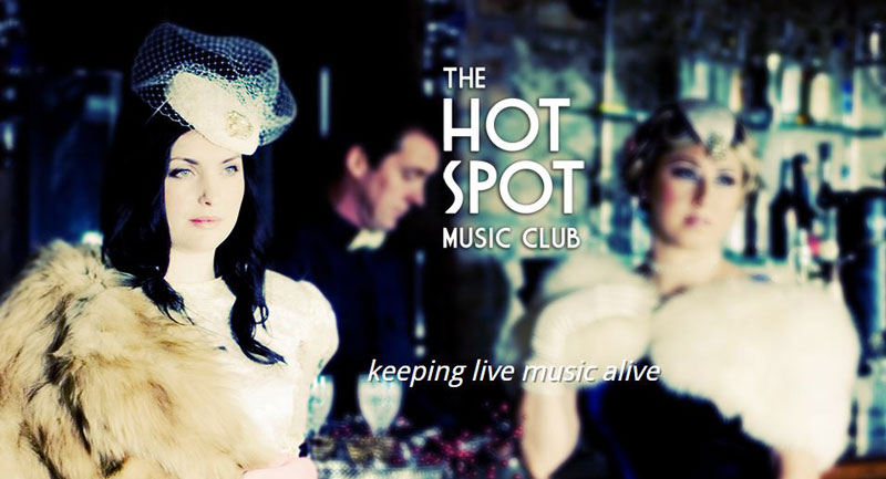The Hot Spot Music Club – Temporarily Closed